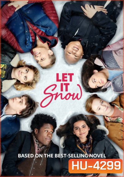 Let It Snow (2019) อุ่นรักฤดูหนาว