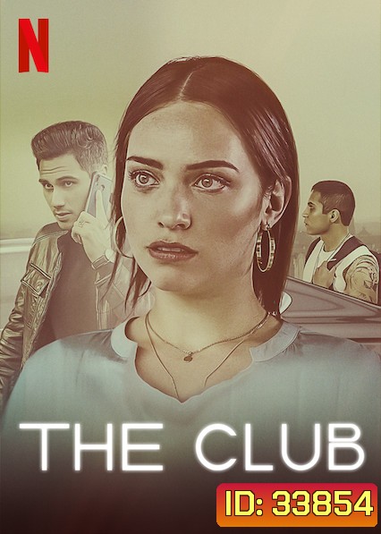 The Club Season 1 เดอะ คลับ: ซ่าท้าเถื่อน (25 ตอนจบ)