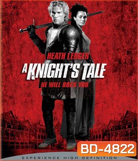 A Knight's Tale (2001) อัศวินพันธุ์ร็อค