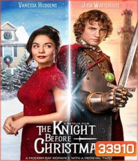 The Knight Before Christmas (2019) อัศวินก่อนวันคริสต์มาส