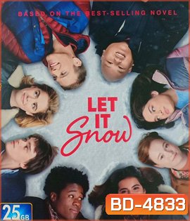 Let It Snow (2019) อุ่นรักฤดูหนาว
