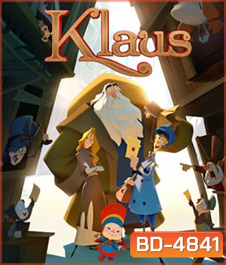 Klaus (2019) มหัศจรรย์ตำนานคริสต์มาส