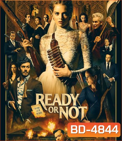 Ready or Not (2019) เกมพร้อมตาย