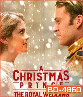 A Christmas Prince: The Royal Wedding (2018)
