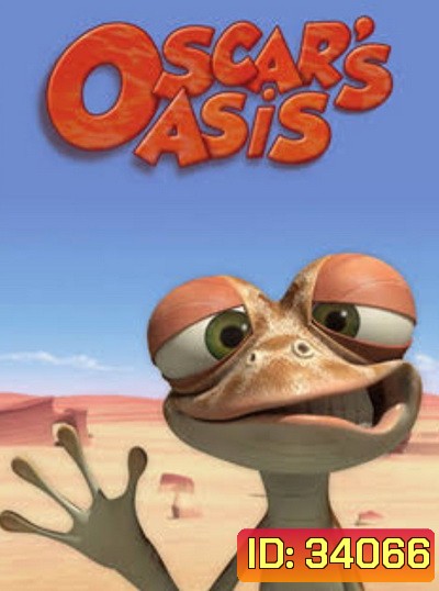 Oscar s Oasis (ตอน 1-78 END) (อัดจาก TV)