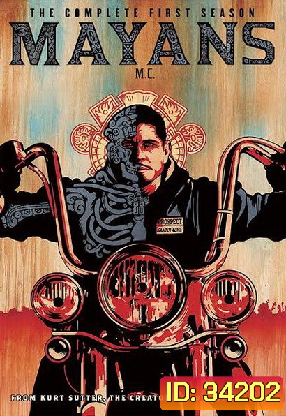 Mayans MC Season 1 ( ภาคแยก Sons of Anarchy )