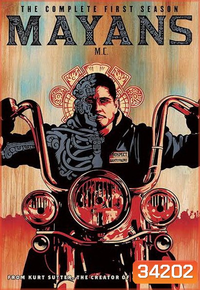 Mayans MC Season 1 ( ภาคแยก Sons of Anarchy )