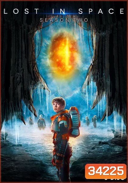 Lost in Space Season 2 ทะลุโลกหลุดจักรวาล