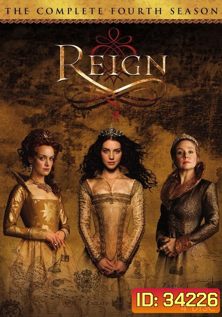 Reign Season 4 ควีนแมรี่ ราชินีครองรักบัลลังก์เลือด ปี 4 ( 16 คอนจบ )