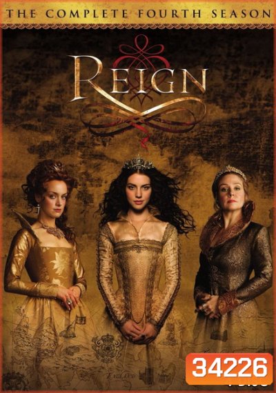 Reign Season 4 ควีนแมรี่ ราชินีครองรักบัลลังก์เลือด ปี 4 ( 16 ตอนจบ )