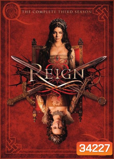 Reign Season 3 ควีนแมรี่ ราชินีครองรักบัลลังก์เลือด ปี 3 ( 18 ตอนจบ )
