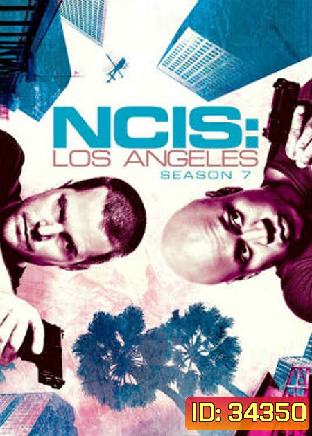 NCIS : Los Angeles Season 7 ( 24 ตอนจบ )