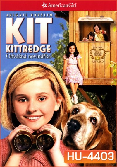 Kit Kittredge: An American Girl (2008) เหยี่ยวข่าวกระเตาะ สาวน้อยยอดนักสืบ