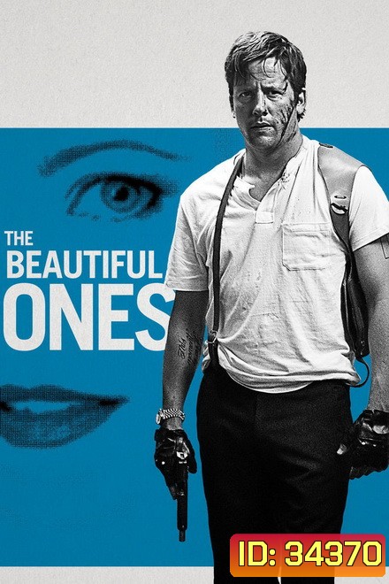 The Beautiful Ones (2017)