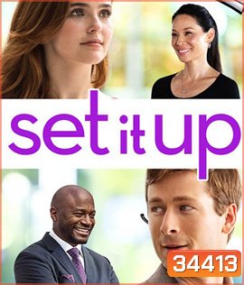 Set It Up (2018) แผนแก้เผ็ดเผด็จเจ้านาย