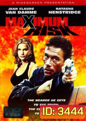 MAXIMUM RISK คนอึดล่าสุดโลก