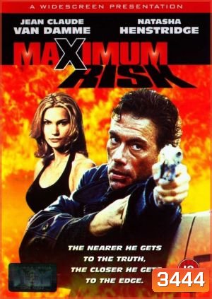 MAXIMUM RISK คนอึดล่าสุดโลก