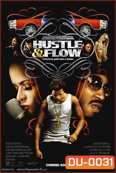 Hustle & Flow ทุกชีวิตมีสิทธิ์ฝัน