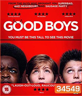 Good Boys (2019) เด็กดีที่ไหน