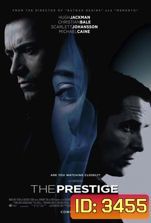 The Prestige เดอะ เพรสทีจ ศึกมายากลหยุดโลก