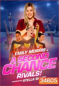 A Second Chance: Rivals! (2019) สาวยิมตัวแม่ หัวใจแพ้ไม่เป็น