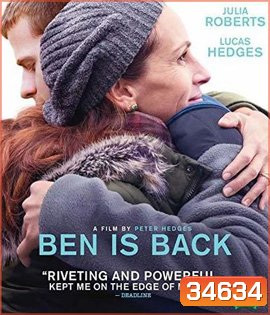 Ben Is Back (2018) จากใจแม่ถึงลูก...เบน