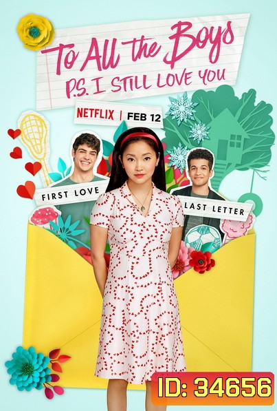 To All the Boys: P.S. I Still Love You (2020) แด่ชายทุกคนที่ฉันเคยรัก (ตอนนี้ก็ยังรัก)