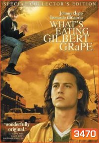 What s Eating Gilbert Grape? รักแท้เลือกไม่ได้