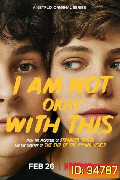 I AM NOT OKAY WITH THIS Season 1 ( 7 ตอนจบ )