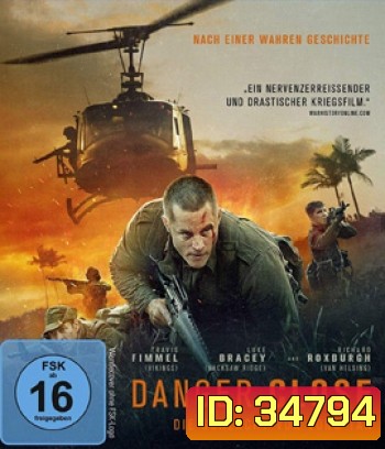 Danger Close: The Battle of Long Tan (2019) ฝ่าสมรภูมิลองแทน