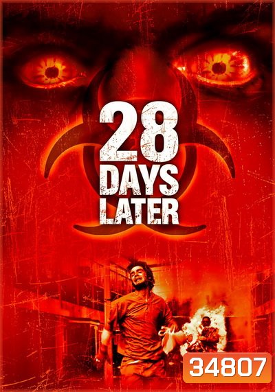 28 Days Later (2002) มหันตภัยเชื้อนรกถล่มเมือง - [หนังไวรัสติดเชื้อ]