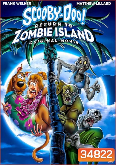Scooby-Doo! Return to Zombie Island (2019) สคูบี้-ดู ยกแก๊งตะลุยแดนซอมบี้