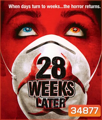28 Weeks Later (2007) มหันตภัยเชื้อนรกถล่มเมือง