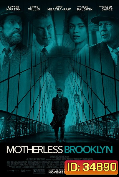 Motherless Brooklyn (2019) สืบกระตุก โค่นอิทธิพลมืด