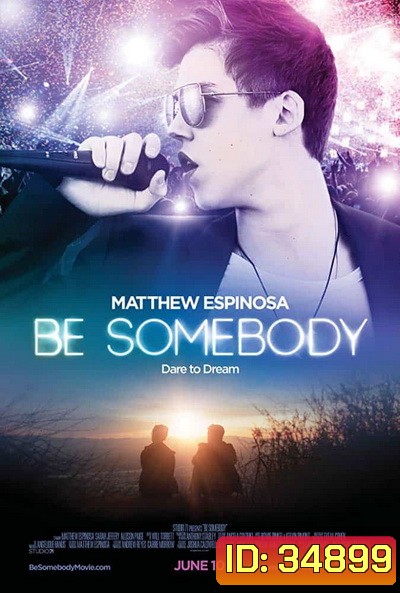 Be Somebody (2016)