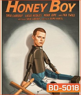 Honey Boy (2019) ฮันนีบอย