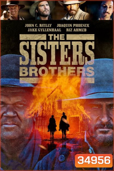 The Sisters Brothers (2018) พี่น้องนักฆ่า นามว่าซิสเตอร์