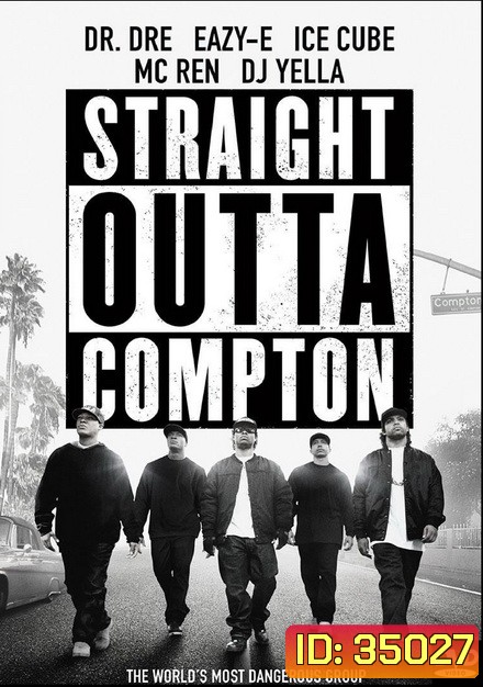 Straight Outta Compton เมืองเดือดแร็ปเปอร์กบฎ
