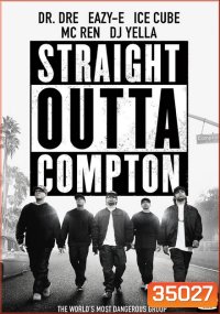 Straight Outta Compton เมืองเดือดแร็ปเปอร์กบฎ