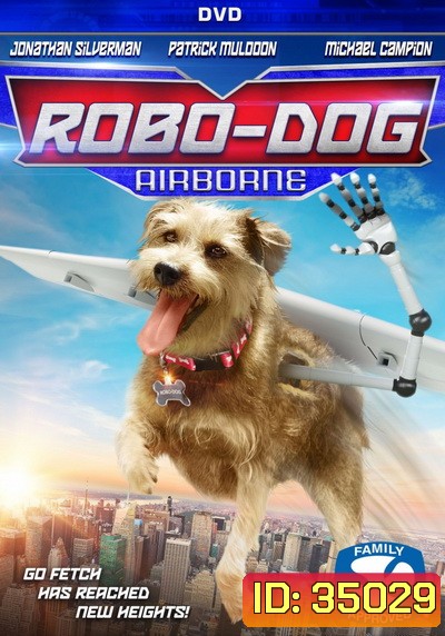 Robo-Dog Airborne (2017) โรโบ หมาบินได้