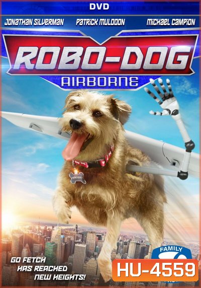 Robo-Dog Airborne (2017) โรโบ หมาบินได้