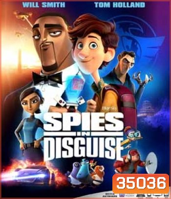 Spies in Disguise (2019) ยอดสปายสายพราง