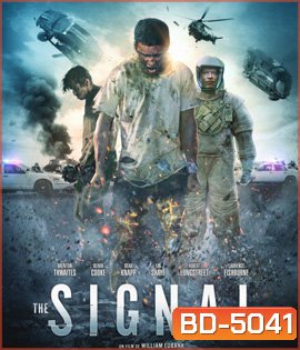The Signal (2014) ไซไฟเขย่าขวัญ {บรรยายอังกฤษสีดำ}