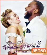 The Wedding Party 2: Destination Dubai (2017)
