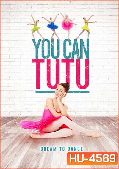 You Can Tutu (2017)