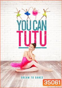 You Can Tutu (2017)