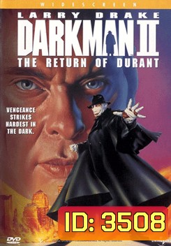 Darkman 2 The Return Of Durant ดาร์คแมน กลับจากนรก ภาค2