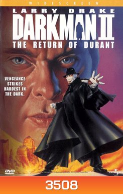 Darkman 2 The Return Of Durant ดาร์คแมน กลับจากนรก ภาค2