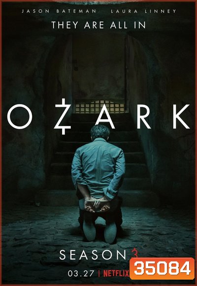 OZARK Season 3 (2020) 10 ตอนจบ