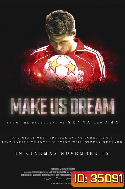 Make Us Dream (2018) หนึ่งเดียวคนนี้ Steven Gerrard กัปตันตลอดกาลของลิเวอร์พลู